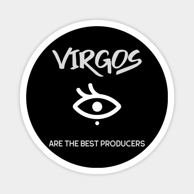 Virgos Are The Best Producers, Music Producer Magnet by ILT87